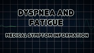 Dyspnea and Fatigue Medical Symptom [upl. by Jariah]