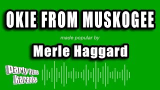 Merle Haggard  Okie From Muskogee Karaoke Version [upl. by Fradin601]