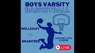 Braintree High School Boys Basketball vs Wellesley 11224 630pm live [upl. by Nilloc]