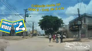 Ceilândia Norte DF  QNM 6  Conj de A a M [upl. by Malek]