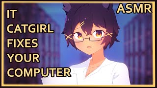 IT Catgirl fixes your Computer  ASMR  typing brushing fan sounds [upl. by Bluma]