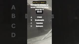 What was the nick name of the German submarines during World War 1 worldwar1 [upl. by Yelsew]