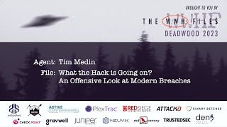 What The Hack is Going On An Offensive Look at Modern Breaches  Tim Medin  WWHF 2023 [upl. by Votaw]