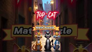 Top Cat Math Challenge How Many Fish Per Cat [upl. by Aracot]