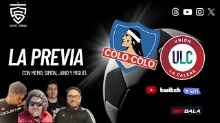 EN VIVO La Previa  Noche Alba  COLO COLO vs Unión La Calera  Edición 27042024 [upl. by Quinn811]