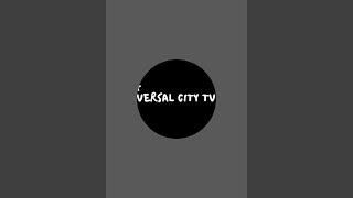 Versal City Tv is live [upl. by Allissa]