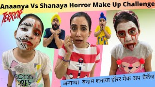 Anaanya Vs Shanaya Horror Make Up Challenge  RS 1313 VLOGS  Ramneek Singh 1313 [upl. by Eerihs]