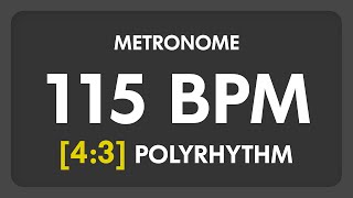 115 BPM  43 PolyRhythm Metronome [upl. by Aronson263]