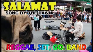 SALAMAT  The Dawn cover by Reggae Set Go Band performed live at Session Road Baguio City salamat [upl. by Anehta]