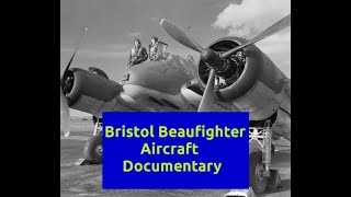 Bristol Beaufighter Aircraft Documentary [upl. by Colon]