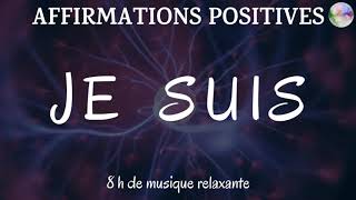 Affirmations positives “JE SUIS”  Attirez le meilleur dans votre vie pendant que vous dormez [upl. by Akoyin]