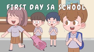 FIRST DAY SA SCHOOL  Pinoy Animation [upl. by Schroth]