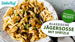 😍😍 Jägersoße im Thermomix® Die BESTE Soße zu Spätzle Fleisch amp Gemüse  Thermomix® Rezept [upl. by Bevan]