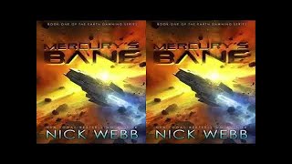 Mercurys Bane Book 1 of the Earth Dawning Series by Nick Webb Audiobook Part 1 [upl. by Aimaj]