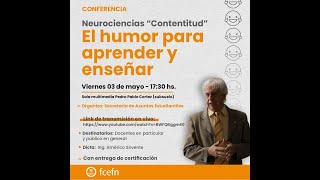 Conferencia Neurociencias quotContentitudquot El humor para aprender y enseñar [upl. by O'Rourke523]