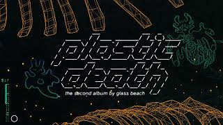 glass beach  plastic death Full Album Stream [upl. by Oag]