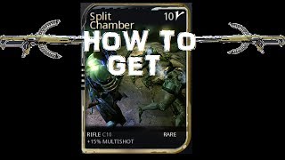 Warframe  How To Get Split Chamber Mod [upl. by Jeana571]