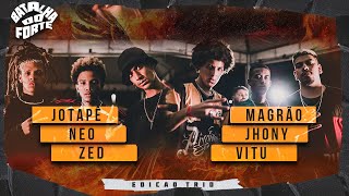 💥FINAL HISTÓRICA 💥 JOTAPE NEO ZED X JHONY MAGRÃO VITU  FINAL  EDIÇÃO ESPECIAL DE TRIO  BDF [upl. by Kreitman]