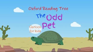 Cartoons for Kids  The Odd Pet  Oxford Reading Tree Stories [upl. by Emmeline47]