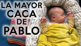 Mi bebÃ© Pablo y su mayor caca  Padre Primerizo [upl. by Otcefrep]