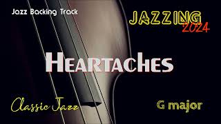 New Jazz Backing Track HEARTACHES G Play Along Classic Jazz Singer Guitar Trumpet Vocalist Sax [upl. by Hras]