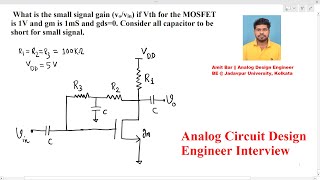 Analog Circuit Design Engineer Interview Find Small signal gain [upl. by Irrek]