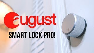 August Smart Lock Pro  Connect A New Favorite [upl. by Seaman]