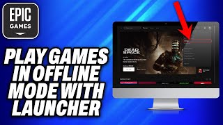 How To Play Epic Games in Offline Mode with Epic Games Launcher 2024  Easy Fix [upl. by Chelsy40]