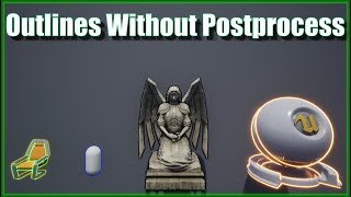 Selection Outlines Without PostProcess Material  UE4 Tutorial [upl. by Mitran]