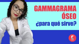 GAMMAGRAMA ÓSEO ¿Por qué lo pedimos y para qué sirve [upl. by Blancha]