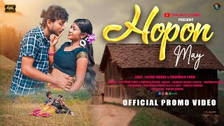 HOPON MAY  PROMO VIDEO  ELIYAS  SHARMILA  STEPHAN TUDU  NEW SANTHALI VIDEO 2024  NEW RELEASE [upl. by Kurman]