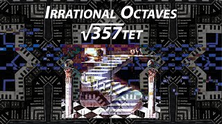 SQRT357ampquotTETquot  Irrational Interval Microtones [upl. by Lrat]