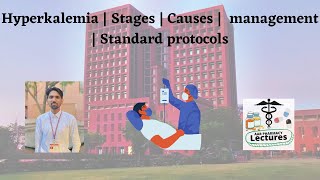 Hyperkalemia  Stages  Causes  management  Standard protocols [upl. by Castro]