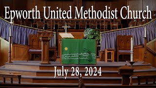 Epworth UMC online service for July 28 2024 [upl. by Screens719]