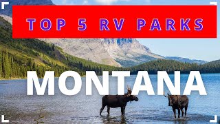 Top 5 RV Parks In Montana [upl. by Charmain]