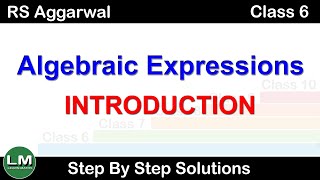 Algebraic Expressions  Class 6 Exercise 8A Introduction  RS Aggarwal  Learn Maths [upl. by Ha]