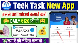 TeekTask App Se Paise Kaise Kamaye  TeekTask App Withdrawal Proof  Teek Task App Unlimited Trick [upl. by Sucramrej444]