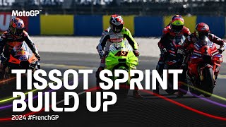 MotoGP TissotSprint Build Up  2024 FrenchGP [upl. by Ellednahc]