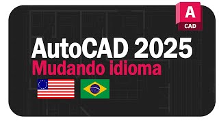 AutoCAD 2025  Mudando Idioma [upl. by Yleme]