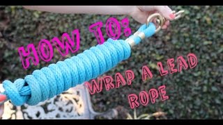 How to Wrap a lead rope [upl. by Llednek]