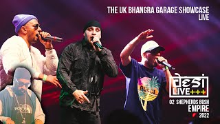 DESI LIVE 2022  O2 EMPIRE THE UK BHANGRA GARAGE SHOWCASE  Surinder Rattan MetzTrix amp Gubi Sandhu [upl. by Barnard789]