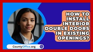 How To Install Interior Double Doors In Existing Openings  CountyOfficeorg [upl. by Melisa]