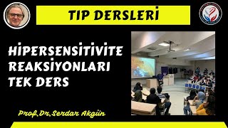 Hipersensitivite Tek Ders ProfDrSerdar Akgün Serdar Akgün Tıp Videoları [upl. by Anitsuj974]