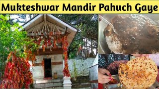 EP 3 Mukteshwar Dham  Mukteshwar Mandir Pahuch Gaye  Aaj Humne Khayi Bhat Ki Churkani [upl. by Nairbo]