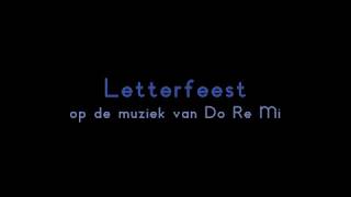 Letterfeest  gezongen versie [upl. by Amees679]