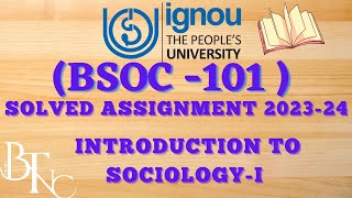 IGNOU BSOC 101 SOLVED ASSSIGNMENT 202324 [upl. by Arocal933]