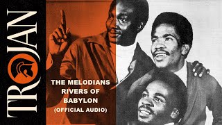 The Melodians  quotRivers Of Babylonquot Official Audio [upl. by Omar]