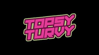 Topsy Turvy 061924 [upl. by Sorci]