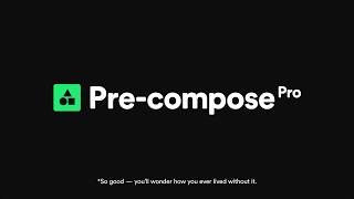 Precompose Pro for After Effects [upl. by Ttennej197]