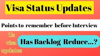 Visa status  Backlog  important points Us Visa Updates [upl. by Eadwina]